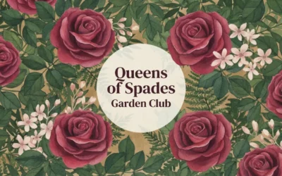 Queens of Spades Garden Club